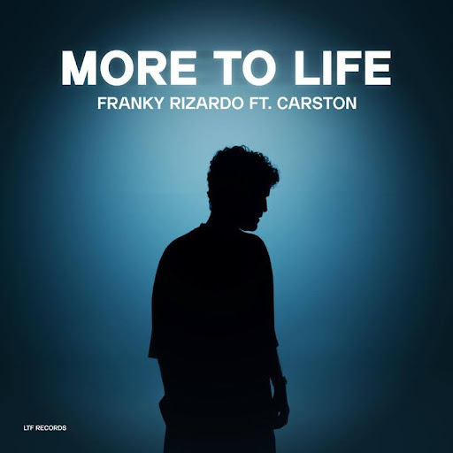 FRANKY RIZARDO ESTÁ DE VOLTA E APRESENTA O NOVO SINGLE INSPIRADOR ‘MORE TO LIFE’, COM CARSTON